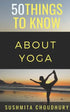 50 Things to Know About Yoga: A Yoga Book for Beginners (50 Things to Know Sports) ReComparo.com